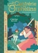 La confrérie des Orphelins - Tome 01 L'héritier du Lion