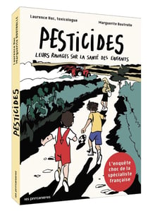 Pesticides - Leurs ravages sur la santé des enfants