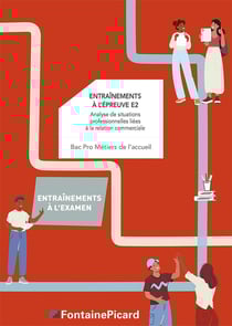 Entraînements à l'épreuve E2, Bac Pro métiers de l'accueil : Analyse de situations professionnelles liées à la relation commerciale