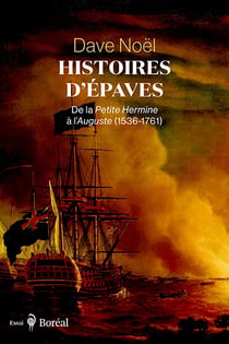 Histoires d'épaves : De la Petite Hermine à l'Auguste (1536-1761)