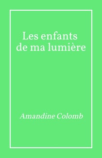 Les Enfants de ma lumière