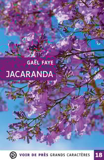 JACARANDA : Grands caractères, édition accessible pour les malvoyants