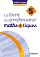 Maths & tiques : 5e : Livre du professeur (édition 2026)