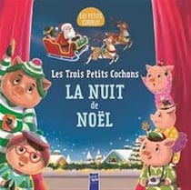 Les Trois Petits Cochons : La Nuit de Noël
