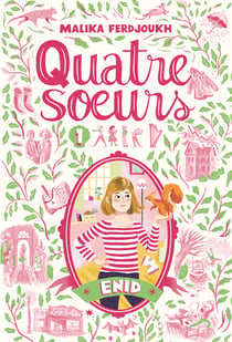 Quatre soeurs Tome 1 : Enid