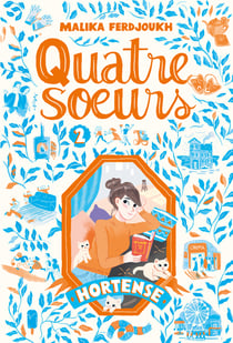 Quatre soeurs Tome 2 : Hortense