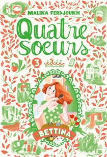 Quatre soeurs - Tome 3 : Bettina