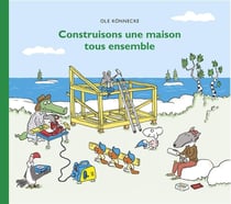 Construisons une maison tous ensemble