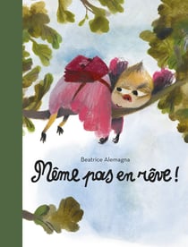 Même pas en rêve !