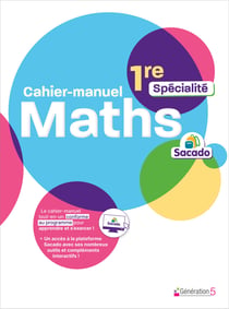 Cahier-manuel Sacado maths 1ère spécialité (édition 2026)