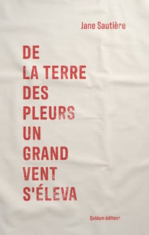 De la Terre des pleurs un grand vent s'éleva