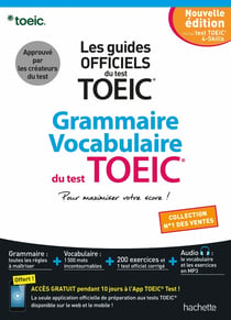 Les guides officiels du test TOEIC® : Grammaire, Vocabulaire du test TOEIC®