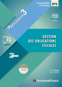 Processus 3, gestions des obligations fiscales : BTS Comptabilité et Gestion 2e année