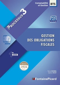 Processus 3, gestions des obligations fiscales : BTS Comptabilité et Gestion 1re année