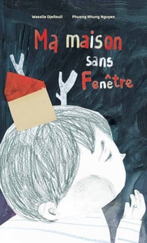 Ma maison sans fenêtre