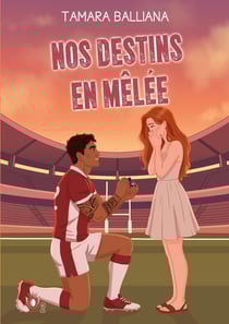 Nos destins en mêlée : une comédie romantique Rugby