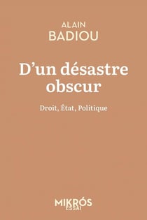 D'un désastre obscur : Droit, état, politique