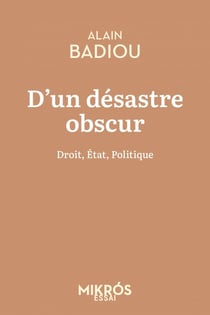 D'un désastre obscur : Droit, état, politique
