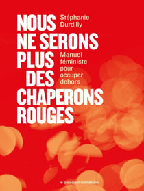 Nous ne serons plus des chaperons rouges