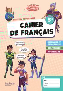 Mission plumes : Français - 5e - Cahier de français (édition 2026)