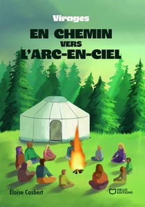 En chemin vers l'arc-en-ciel : Virages