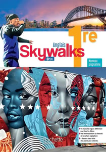 Skywalks : Anglais - 1re - Livre élève (édition 2026)