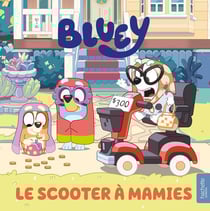 Bluey : Le scooter à mamies