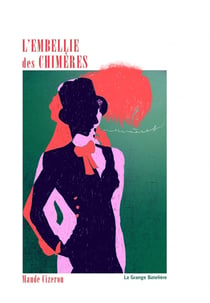 L'embellie des chimères