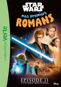 Mes premiers romans Star Wars Tome 2 : L'attaque des clones