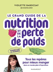 Le grand guide de la nutrition et de la perte de poids
