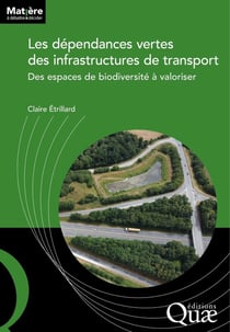 Les dépendances vertes des infrastructures de transport : Des espaces de biodiversité à valoriser