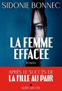 La Femme effacée : Par l'autrice de La fille au pair