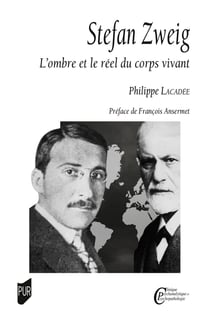Stefan Zweig : L'ombre et le réel du corps vivant