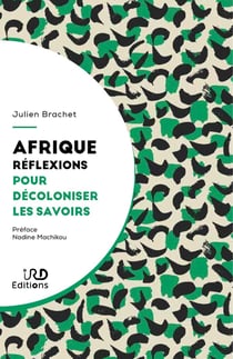 Afrique : Réflexions pour décoloniser les savoirs