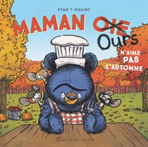 Maman Ours n'aime pas l'automne