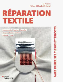 Réparation textile : Faire durer ses tissus et tricots