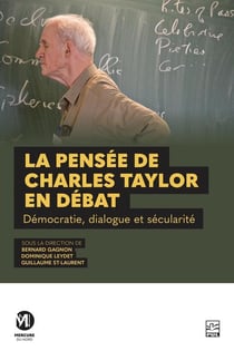 La pensee de charles taylor en debat. democratie, dialogue et