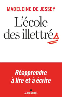 L'école des illettrés : Réapprendre à lire et à écrire