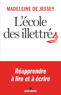 L'école des illettrés : Réapprendre à lire et à écrire