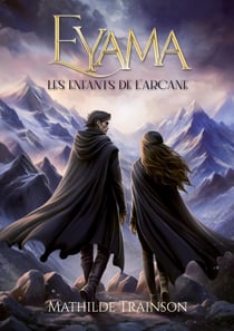 Eyama : Les Enfants de l'Arcane