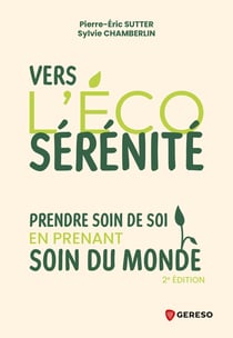 Vers l'éco-sérénité : Prendre soin de soi en prenant soin du monde