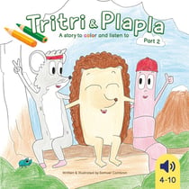 Tritri & Plapla - A story to color and listen to : Part 2