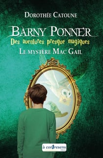 Barny Ponner : Le mystere Mac Gail