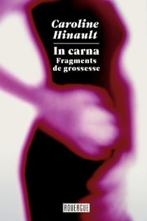 In carna : Fragments de grossesse
