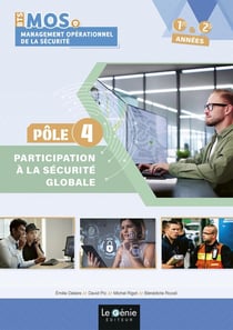 Pôle 4 : Participation à la sécurite globale : BTS management opérationnel de la sécurité, 1re et 2e années