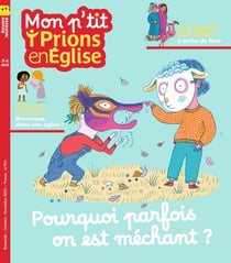 Mon p'tit Prions en Église n.183 : Pourquoi parfois on est méchant ?