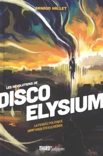 Les Révolutions de Disco Elysium : La pensée politique dont vous êtes le héros
