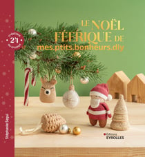 Le Noël féerique de mes.ptits.bonheurs.diy - 24 créations au crochet