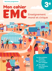 Mon cahier EMC : Enseignement moral et civique - 3e - Cahier élève