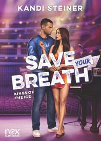 Kings of the Ice Tome 4 : Save your breath